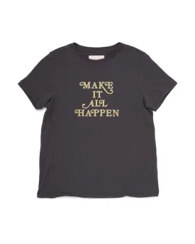 Make it All Happen Tee